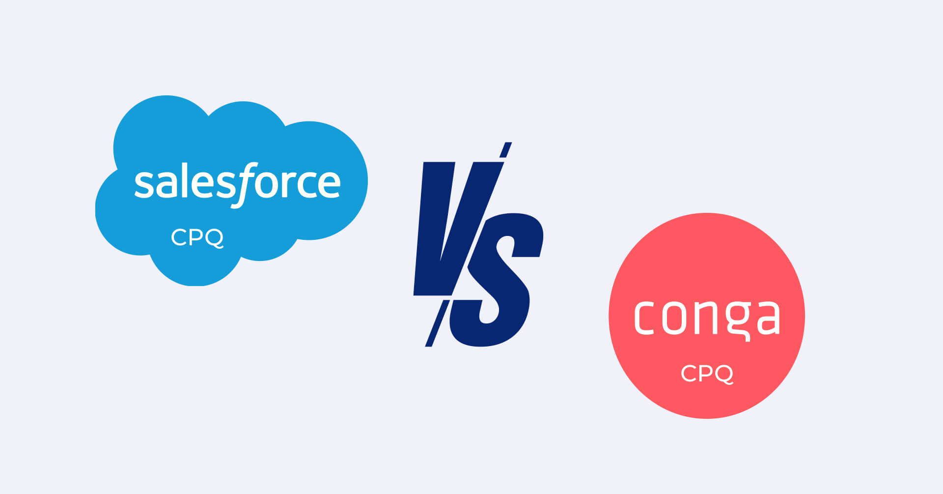 The CPQ battle: Salesforce CPQ vs. Conga (Apttus) CPQ