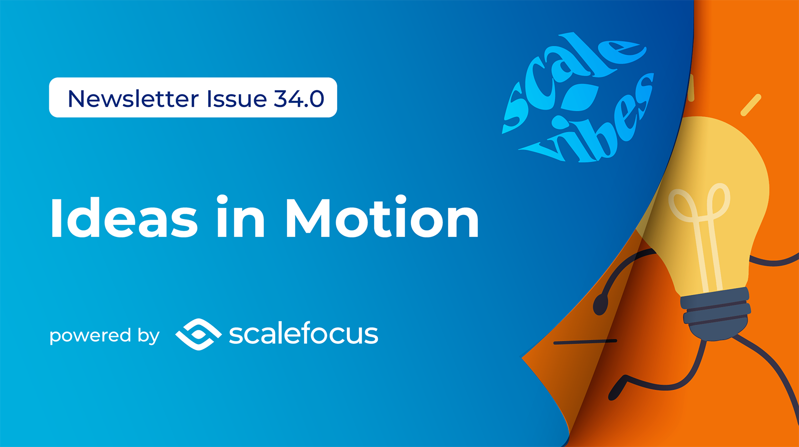 Ideas in Motion - read Scalefocus Newsletter issue 34.